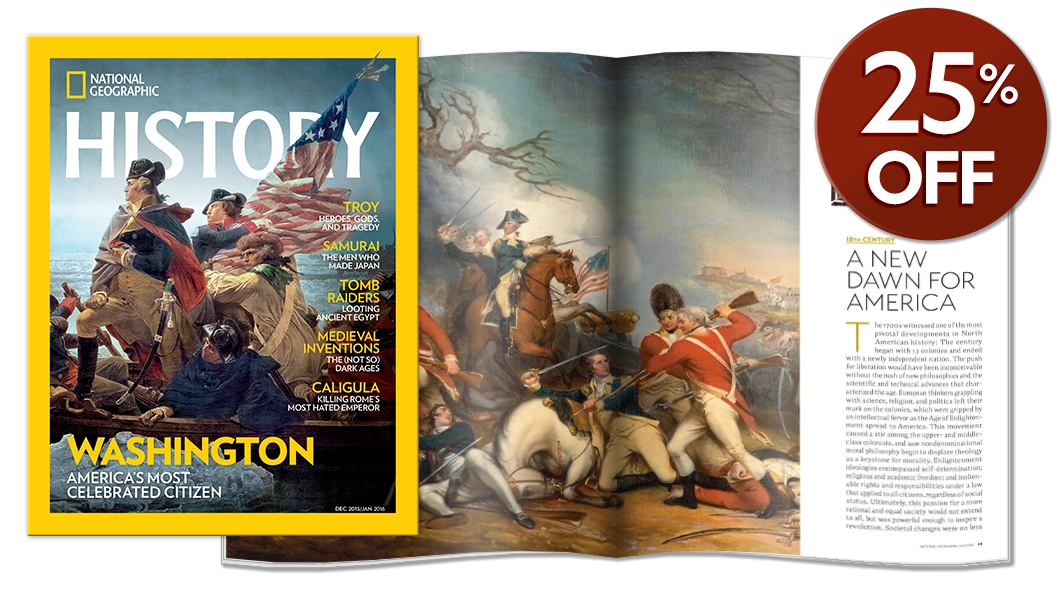 National Geographic History magazine, now 25% off